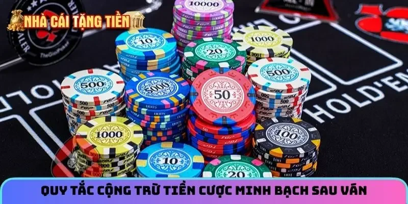 Quy tắc cộng trừ tiền cược minh bạch Tiến lên miền Nam đếm lá sau ván